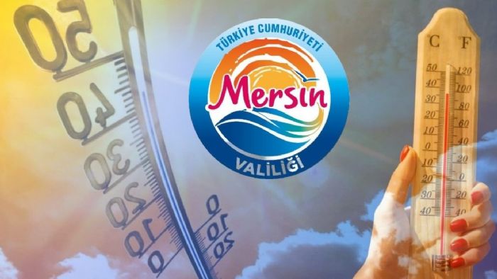 Mersin’de Yksek Scaklk Uyars